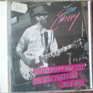 Jon Emery - If You Don't Buy This, I'll Find Somebody Who Will flac