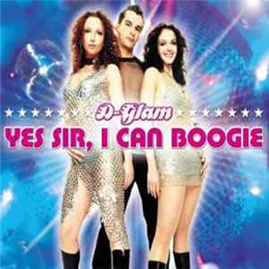 D-Glam - Yes Sir, I Can Boogie flac