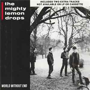 The Mighty Lemon Drops - World Without End flac