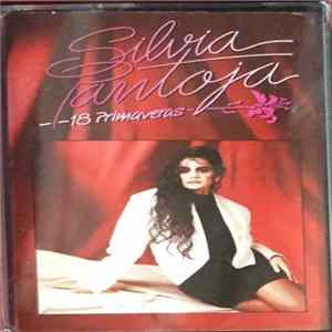 Silvia Pantoja - 18 Primaveras flac