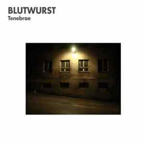 Blutwurst - Tenebrae flac