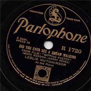 Leslie Hutchinson - Did You Ever See A Dream Walking / Close Your Eyes flac