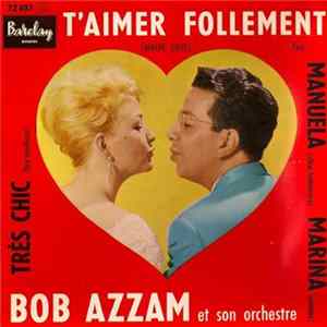Bob Azzam Et Son Orchestre - T'Aimer Follement (Makin' Love) flac