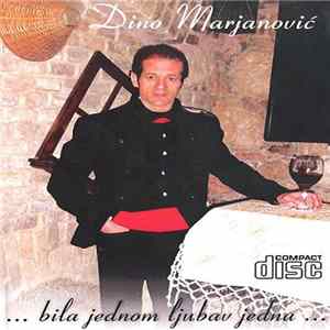 Dino Marjanović - ...Bila Jednom Ljubav Jedna... flac