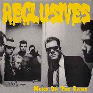 Reclusives - More Of The Same flac