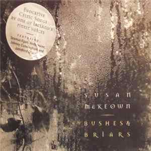 Susan McKeown - Bushes & Briars flac