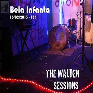 Bela Infanta - Walden Sessions - 16/02/2013 flac