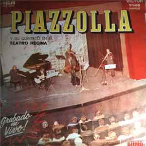 Astor Piazzolla - Astor Piazzolla Y Su Quinteto En El Teatro Regina flac