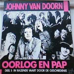 Johnny van Doorn - Oorlog En Pap, Deel 1 (In Razende Vaart Door De Geschiedenis) flac