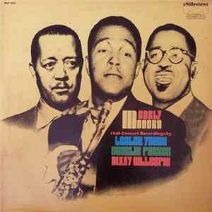 Lester Young / Charlie Parker / Dizzy Gillespie - Early Modern: 1946 Concert Recordings flac