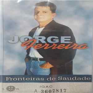 Jorge Ferreira - Fronteiras De Saudade flac