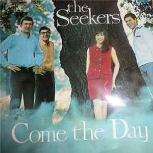 The Seekers - Come The Day flac