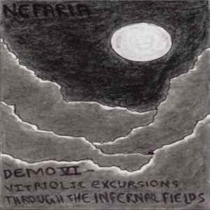 Nefaria - Demo VI - Vitriolic Excursions Through The Infernal Fields flac