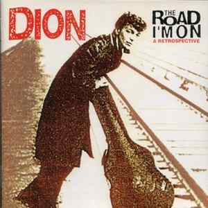 Dion - The Road I'm On, A Retrospective flac