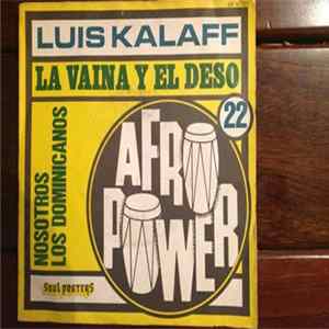 Luis Kalaff - La Vaina Y El Deso flac