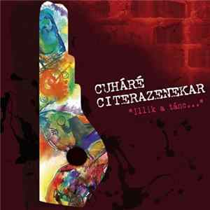 Cuháré Citerazenekar - "Illik A Tánc" flac