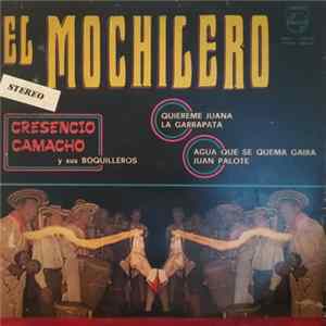 Crescencio Camacho Y Sus Boquilleros - El Mochilero flac