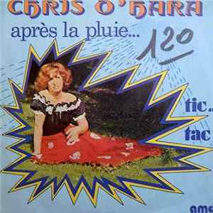 Chris O'Hara - Après La Pluie... flac