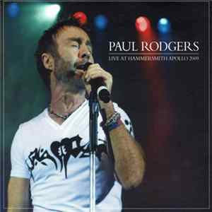 Paul Rodgers - Live At Hammersmith Apollo 2009 flac