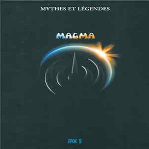 Magma - Mythes Et Légendes Epok V flac