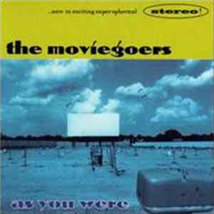 The Moviegoers - As You Were flac