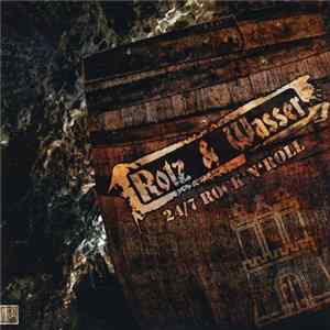 Rotz & Wasser - 24/7 Rock 'N' Roll flac