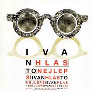 Ivan Hlas - To Nejlepší... flac