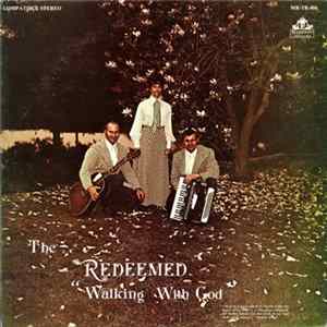 The Redeemed - Walking With God flac