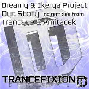 Dreamy & Ikerya Project - Our Story flac