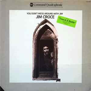 Jim Croce - You Don't Mess Around With Jim flac
