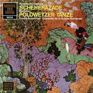 Rimsky-Korrsakow / Borodin, Ernest Ansermet ∙ Orchestre De La Suisse Romande - Scheherazade / Polowetzer Tänze flac