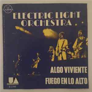 Electric Light Orchestra - Algo Viviente / Fuego En Lo Alto flac