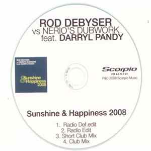 Rod Debyser Vs Nerio's Dubwork Feat. Darryl Pandy - Sunshine And Happiness 2008 flac