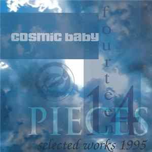 Cosmic Baby - Fourteen Pieces - Selected Works 1995 flac