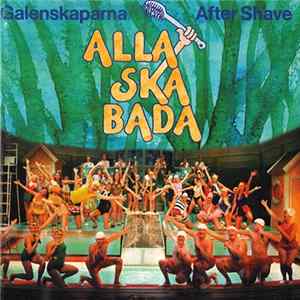 Galenskaparna, After Shave - Alla Ska Bada flac