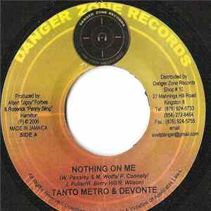Tanto Metro & Devonte / Tony Matterhorn - Nothing On Me / Agent 009 flac