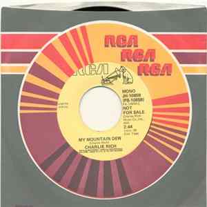 Charlie Rich - My Mountain Dew Mono & Stereo flac
