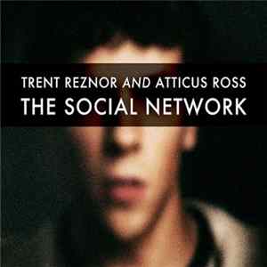 Trent Reznor And Atticus Ross - The Social Network flac