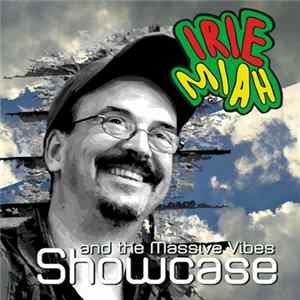Irie Miah And The Massive Vibes - Showcase flac