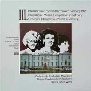 Marieke Blankestijn, Kathleen Cassello, Marioara Trifan, Dieter-Gerhardt Worm, Orchester Der Hochschule „Mozarteum“, Salzburg - III. Internationaler Mozart-Wettbewerb Salzburg 1985 flac