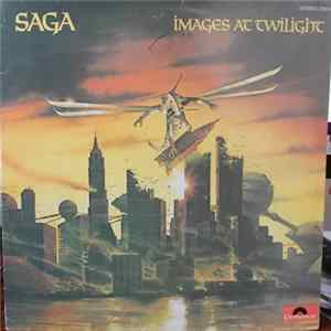 Saga - Images At Twilight flac