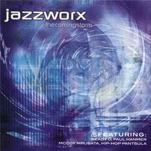 Jazzworx - The Coming Storm flac