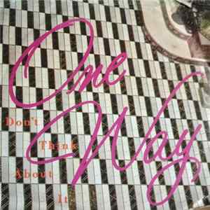 One Way - Don't Think About It flac