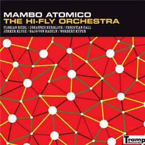 The Hi-Fly Orchestra - Mambo Atomico flac