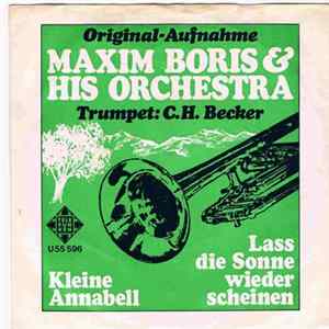Maxim Boris & His Orchestra - Lass Die Sonne Wieder Scheinen / Kleine Annabell flac