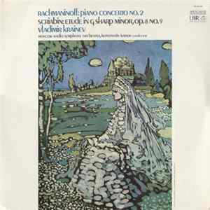 Rachmaninoff, Scriabin - Rachmaninoff: Piano Concerto No.2 - Scriabin: Etude In G Sharp Minor, Op.8 No.9 flac
