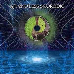 An Endless Sporadic - An Endless Sporadic flac