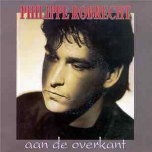 Philippe Robrecht - Aan De Overkant flac