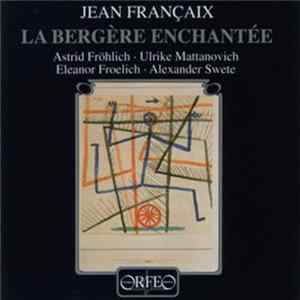 Jean Françaix - La Bergère Enchantée flac