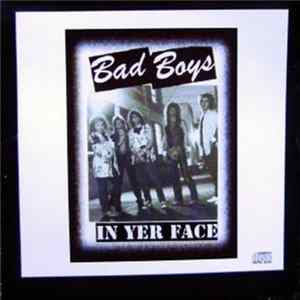 Bad Boys - In Yer Face flac